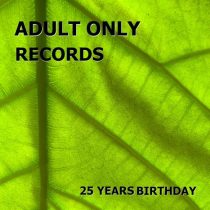 VA- Adult Only Records 25 Years Birthday