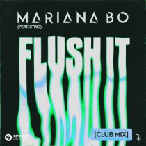 Mariana BO, STRIO – Flush It feat. STRIO