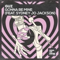 GUZ (NL), Sydney Jo Jackson – Gonna Be Mine feat. Sydney Jo Jackson