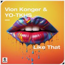 Vion Konger, YO-TKHS – Like That (Extended Mix)