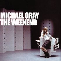 Michael Gray – The Weekend