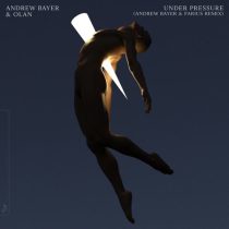 Andrew Bayer, OLAN – Under Pressure (Andrew Bayer & Farius Remix)