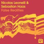 Sebastian Haas, Nicolas Leonelli – False Realities