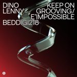 Dino Lenny – Keep On Grooving / E’impossible