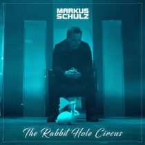 Markus Schulz – The Rabbit Hole Circus
