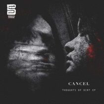 CANCEL, AVLM – Thoughts of Dirt EP