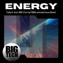 Fatlip, RBX, Sccit – Energy (Turn Up TODDs extended house remix)