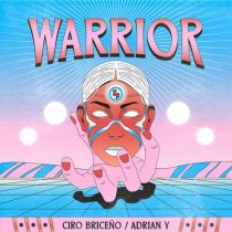 Ciro Briceno, Adrian Y – Warrior