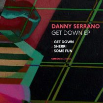 Danny Serrano – Get Down EP