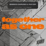 Enrico Caruso, RAYZIR – Together As One