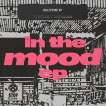 Clyde P – In The Mood EP