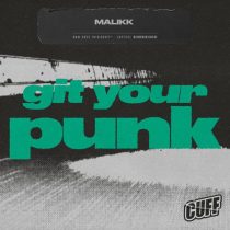 Malikk – Git Your Punk