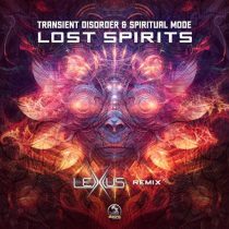 Spiritual Mode, Transient Disorder – Lost Spirits (Lexxus (DE) Remix)