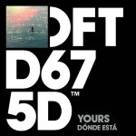 YOURS – DÓNDE ESTÁ – Extended Mix
