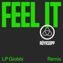 Royksopp, Maurissa Rose – Feel It (LP Giobbi Remix)