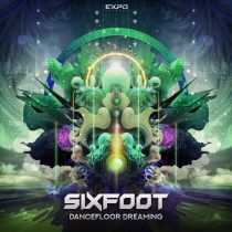 Sixfoot – Dancefloor Dreaming