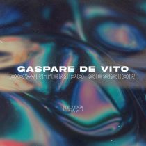 Gaspare De Vito – Downtempo Session