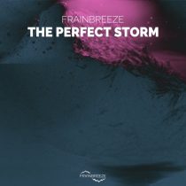 Frainbreeze – The Perfect Storm
