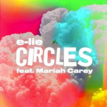 Mariah Carey, e-lie – Circles (Extended)