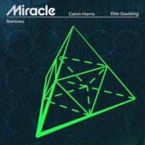 Calvin Harris, Ellie Goulding – Miracle (Remixes)