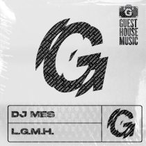 DJ Mes – L.G.M.H.