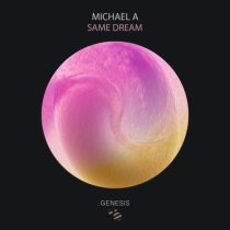 Michael A – Same Dream