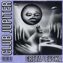 Greta Levska – Club Jupiter EP
