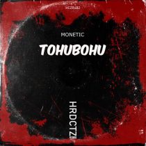 Monetic – Tohubohu