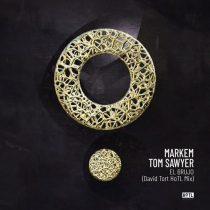 Tom Sawyer, David Tort, Markem – El Brujo (David Tort HoTL Mix)