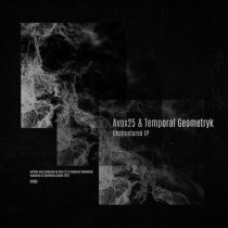 Avox25, Temporal Geometryk – Unstructured EP