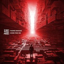Thoms Snooze – Come Find Me