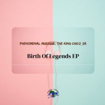 Phenomenal Musiique, The King Chico_SA, CYHM – Birth of Legends
