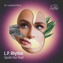 L.P. Rhythm – Upside Your Head