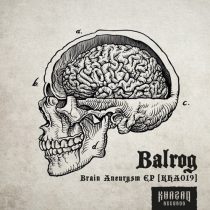 Balrog – Brain Aneurysm EP