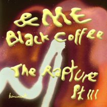 &ME, Black Coffee, Keinemusik – The Rapture Pt.III