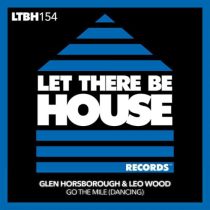 Leo Wood, Glen Horsborough – Go The Mile (Dancing)