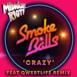 Smoke Balls – Crazy