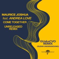 Andrea Love, Maurice Joshua – Come Together