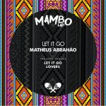 Matheus Abrahão – Let It Go