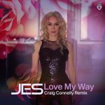 JES – Love My Way – Craig Connelly Remix