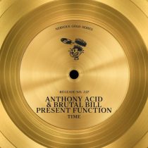 Function, Brutal Bill, Anthony Acid – Time