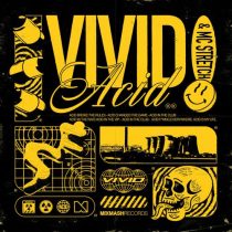 Vivid, MC Stretch – Acid