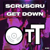 Scruscru – Get Down