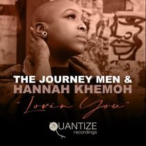 Hannah Khemoh, The Journey Men – Lovin’ You
