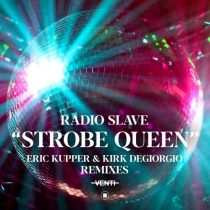 Radio Slave – Strobe Queen (Remixes)