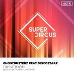 Ghostbusterz – Funky Town feat. Discostarz