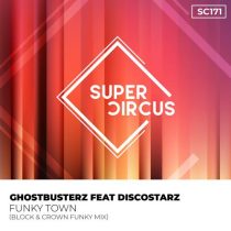 Ghostbusterz – Funky Town feat. Discostarz