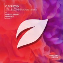Claes Rosen – Still Blooming (Remixed Edition 2)