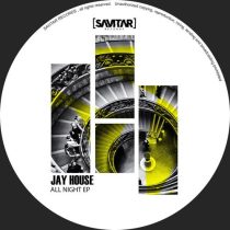 Jay House – All Night EP