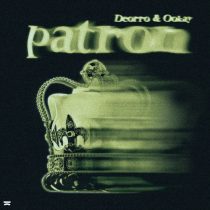 Deorro, Ookay – Patron (Extended Mix)